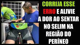 CORRIJA ESSE ERRO E ALIVIE A DOR AO SENTAR NO SELIM NA REGIÃO PERINEAL