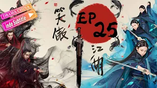 Pendekar pedang（2018）丨EP25丨Karya klasik Jin Yong丨kostum seni bela diri top丨Drama China