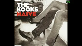 The Kooks - Naive