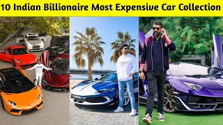 Top 10 Indian Billionaire Most Expensive Car Collection | Naseer Khan, Piyush Nagar, Mukesh Ambani