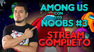Among Us con Los Noobs (Stream 5 Noviembre 2020)