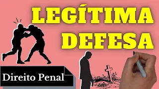 Legitima Defesa (Direito Penal): Resumo Completo