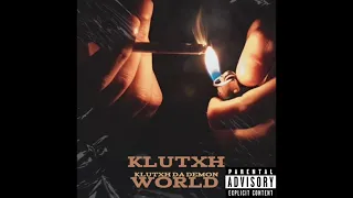 KLUTXH WORLD - KLUTXH DA DEMON (prod. Trashbaggbeatz)