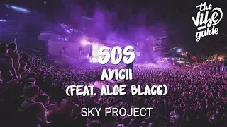 Avicii  SOS ft  Aloe Blacc  Elephants  Everywhere Remix No Copyright remix  (SKY_PROJECT )