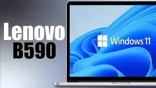 Установка Windows 11 на ноутбук Lenovo B590