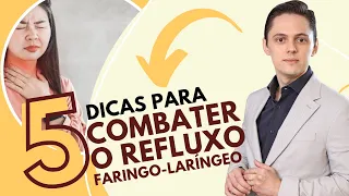 "5 dicas para combater o Refluxo" | Dr. Renato Ponte Otorrino