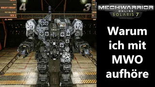 MWO - Warum ich mit Mechwarrior Online aufhöre zu spielen - Mechwarrior Online 2022 - deutsch/german