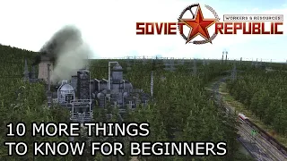 10 More Good Things to Know ║ Workers and Resources: Soviet Republic