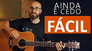 Música fácil: Ainda É Cedo - Legião Urbana | Para iniciantes l Com apenas 3 acordes