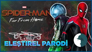 SPIDERMAN; FAR FROM HOME - ELEŞTİREL PARODİ