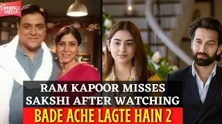 Birthday Boy Ram Kapoor Misses Co-star Sakshi Tanwar From Bade Acche Lagte Hain | Ram-Priya | BALH 2