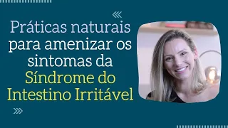 Vamos falar sobre a Síndrome do Intestino Irritável?