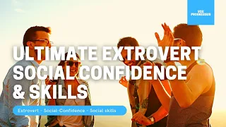 Ultimate Extrovert - Social Confidence & Skills | Powerful Subliminal Combo