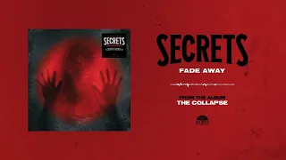 Secrets "Fade Away"