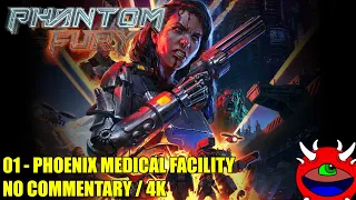 Phantom Fury - 01 Phoenix Medical Facility - No Commentary Gameplay