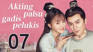 Akting palsu gadis pelukis 07丨Oh! My Sweet Liar! 07