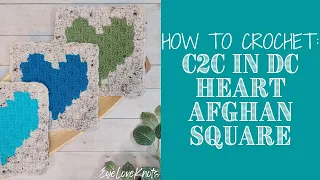 How to Crochet: C2C DC Heart Square | C2C DC Enamored Heart Afghan Square | EyeLoveKnots