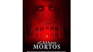 A Casa dos mortos Filme terror completo-DUBLADO