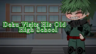 || Pro Hero Deku Visits his old Junior High || Adult 🧡BkDk💚 || S T R X N G E R ||