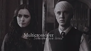 Multicrossover | Someone you loved