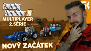 NOVÝ ZAČÁTEK! | Farming Simulator 19 Multiplayer S02 #01