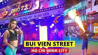 BUI VIEN STREET | The BEST Place for crazy night party in Ho Chi Minh City | Vietnam Nightlife [4K]