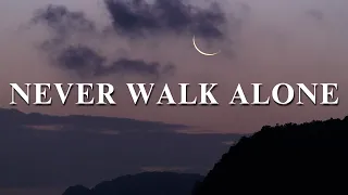 Hope Darst - Never Walk Alone (Lyrics Video)