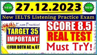 IELTS LISTENING PRACTICE TEST 2023 WITH ANSWERS | 27.12.2023