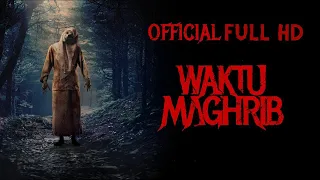 WAKTU MAGHRIB -  FILM HOROR INDONESIA TERBARU 2023