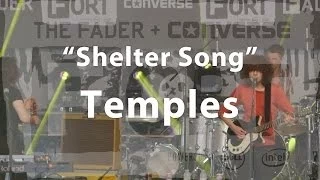 Temples, "Shelter Song"