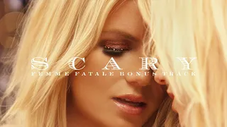 Scary - Britney Spears (Femme Fatale "Bonus Track")