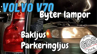 Volvo V70, Byter lampa till bakljus och parkeringsljus