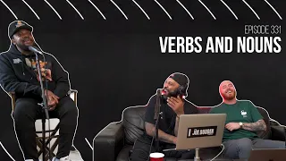 The Joe Budden Podcast Episode 331 | Verbs and Nouns