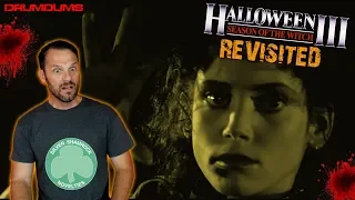 HALLOWEEN III SEASON OF THE WITCH Revisited (A Drumdums Special)