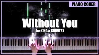 🎹for KING & COUNTRY - Without You + Sheet Music (Piano Cover by TONklavierstudio)🎹