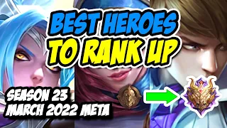 BEST HEROES IN MOBILE LEGENDS MARCH 2022 ALL ROLES || SEASON 23 RANK UP META