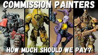 4 commission artists painted my Warhammer 40k miniatures - How much should we pay?