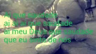 Ai que saudade - Biollo - Letra