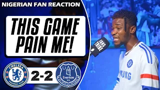 CHELSEA 2-2 EVERTON ( Dani- NIGERIAN FAN REACTION) - PREMIER LEAGUE 2022-23