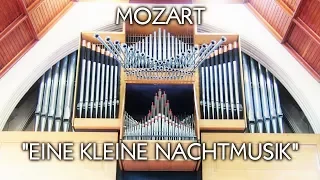 MOZART - EINE KLEINE NACHTMUSIK (Complete) - CHAPEL ORGAN OF ELLESMERE COLLEGE