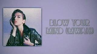 Dua Lipa - Blow Your Mind (Mwah) [Slow Version]