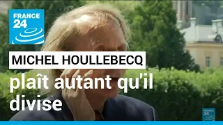 Littérature : Michel Houellebecq, l'écrivain français qui plaît autant qu'il divise