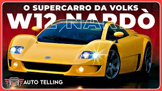 W12 Nardò: Quando a VOLKSWAGEN fez um Supercarro | EP 11