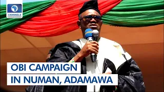Obi Campaigns In Adamawa, Vows To Combat Criminality And Corruption