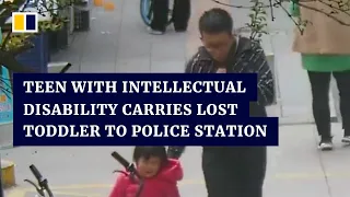 Intellectually-impaired Chinese teenager carries lost toddler to police station