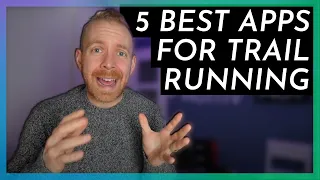 5 Best Trail Running Apps - Find Routes, Stay Safe, Training Plans