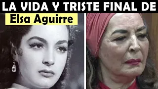 La Vida y El Triste Final de Elsa Aguirre