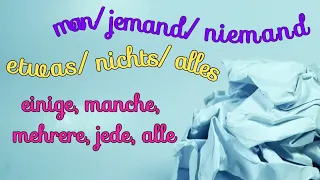 Неопределителните местоимения jemand/niemand, etwas/nichts, ... | Indefinitpronomen (A2, B1)