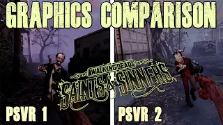 The Walking Dead Saints & Sinners | Graphics Comparison | PSVR / PSVR 2