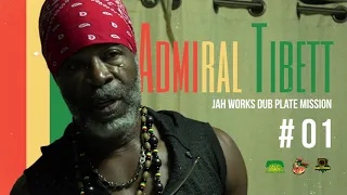 ADMIRAL TIBET DUB PLATE MISSION  BY JAH WORKS SOUND